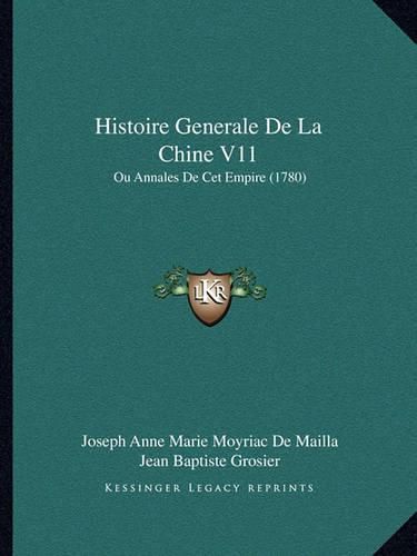 Cover image for Histoire Generale de La Chine V11: Ou Annales de CET Empire (1780)