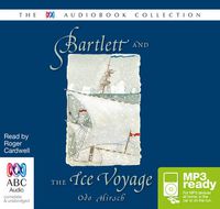 Cover image for Bartlett And The Ice Voyage