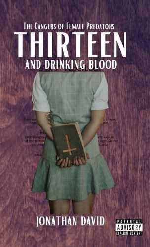 Cover image for Thirteen and Drinking Blood