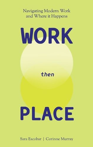 Cover image for WORK Then PLACE