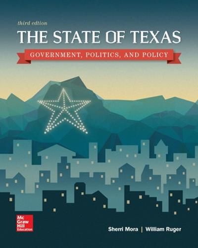 Cover image for The State of Texas: Government, Politics, and Policy