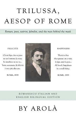 Cover image for Trilussa, Aesop of Rome: Roman, poet, satirist, fabulist, and the man behind the mask