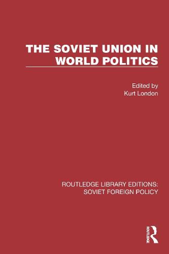 Cover image for The Soviet Union in World Politics