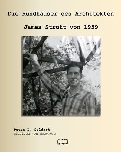 Cover image for Die Rundhaeuser des Architekten James Strutt von 1959