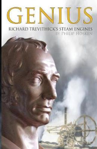 Cover image for Genius, Richard Trevithick's Steam Engines