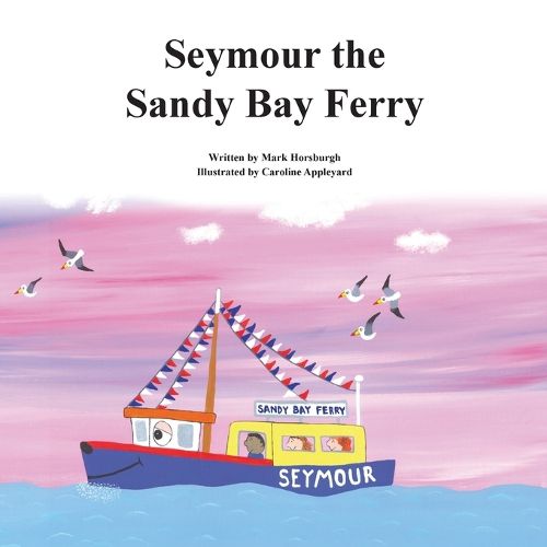 Cover image for Seymour the Sandy Bay Ferry