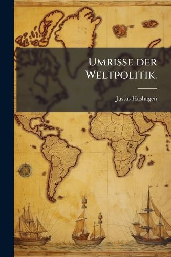 Cover image for Umrisse der Weltpolitik.