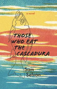 Cover image for Those Who Eat the Cascadura