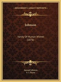 Cover image for Johnson: Vanity of Human Wishes (1876)