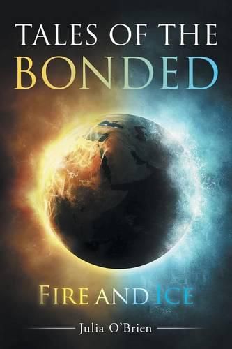 Cover image for Tales Of The Bonded: Fire and Ice