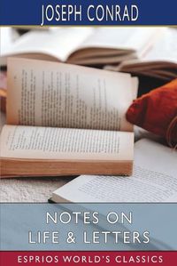 Cover image for Notes on Life and Letters (Esprios Classics)