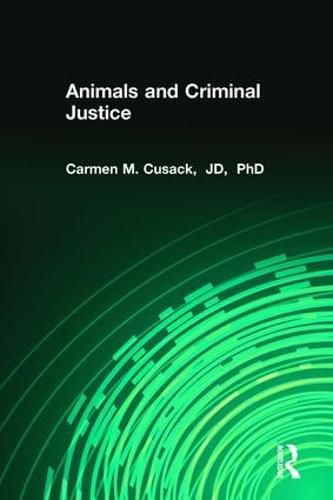 Cover image for Animals and Criminal Justice