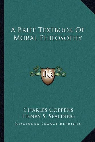 A Brief Textbook of Moral Philosophy