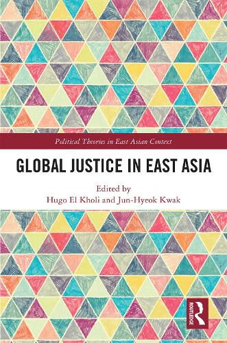 Cover image for Global Justice in East Asia