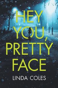 Cover image for Hey You, Pretty Face