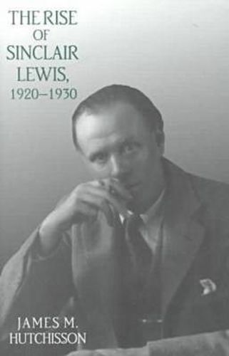 The Rise of Sinclair Lewis, 1920-1930