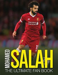Cover image for Mohamed Salah: The Ultimate Fan Book
