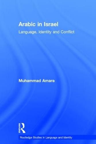 Cover image for Arabic in Israel: Language, Identity and Conflict
