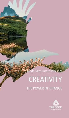 Cover image for 4 Creativity: The Power of Change