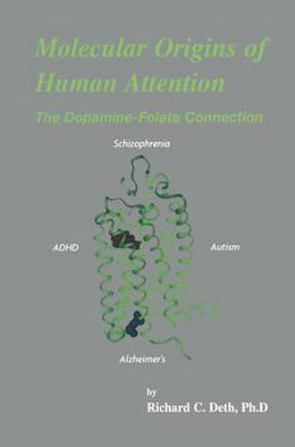 Cover image for Molecular Origins of Human Attention: The Dopamine-Folate Connection