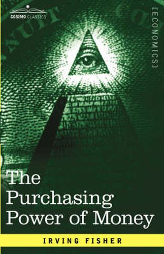 The Purchasing Power of Money: Its Determination and Relation to Credit Interest and Crises