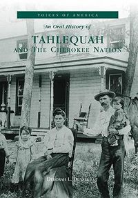 Cover image for Tahlequah: And the Cherokee Nation