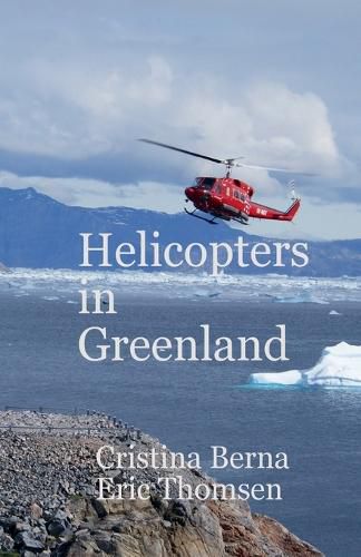 Cover image for Helicopters in Greenland