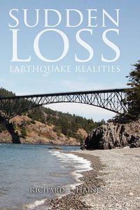 Cover image for Sudden Loss: Earthquake Realities