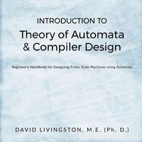 Cover image for Introduction to Theory of Automata & Compiler Design