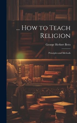 Cover image for ... How to Teach Religion