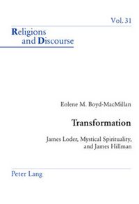 Cover image for Transformation: James Loder, Mystical Spirituality, and James Hillman
