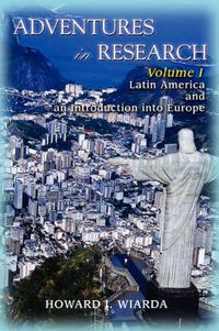 Cover image for Adventures in Research: Volume I Latin America and an Introduction into Europe