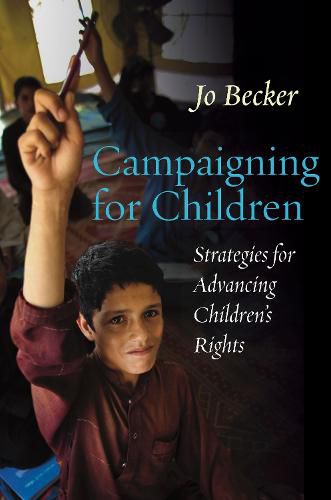 Cover image for Campaigning for Children: Strategies for Advancing Children's Rights