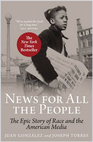 Cover image for News for All the People: The Epic Story of Race and the American Media