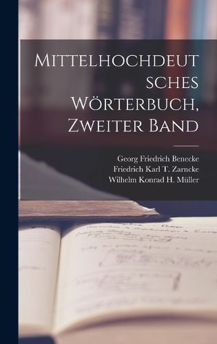 Cover image for Mittelhochdeutsches Woerterbuch, zweiter Band