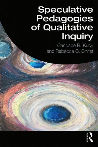 Cover image for Speculative Pedagogies of Qualitative Inquiry