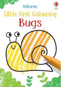 Cover image for Little First Colouring Bugs