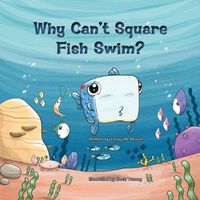 Cover image for Why Can't Square Fish Swim?