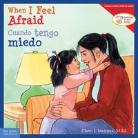 Cover image for When I Feel Afraid/Cuando Tengo Miedo