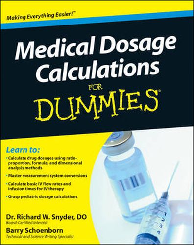 Medical Dosage Calculations For Dummies