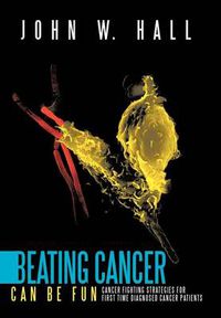 Cover image for Beating Cancer Can Be Fun