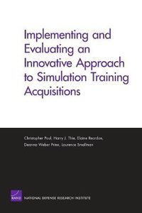 Cover image for Implementing and Evaluating an Innovative Approach to Simulation Training Acquisitions