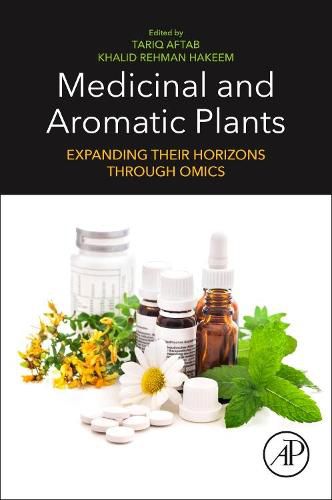 Cover image for Medicinal and Aromatic Plants: Expanding their Horizons through Omics