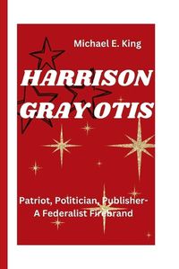 Cover image for Harrison Gray Otis