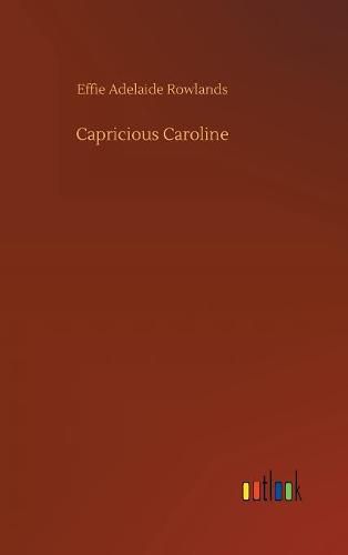 Capricious Caroline