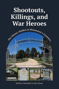 Cover image for Shootouts, Killings, and War Heroes