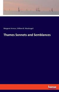 Cover image for Thames Sonnets and Semblances