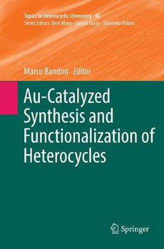 Cover image for Au-Catalyzed Synthesis and Functionalization of Heterocycles