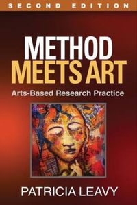 Cover image for Method Meets Art, Second Edition: Arts-Based Research Practice