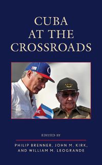Cover image for Cuba at the Crossroads